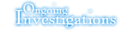 Ongoing Investigations